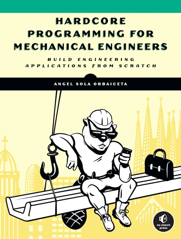 Hardcore Programming for Mechanical Engineers